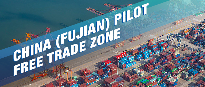 China (Fujian) Pilot Free Trade Zone